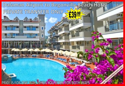 Dalaman Airport Transfer to Marmaris Begonville Beach Hotel